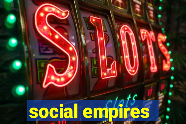 social empires